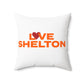Love Shelton Spun Polyester Square Pillow
