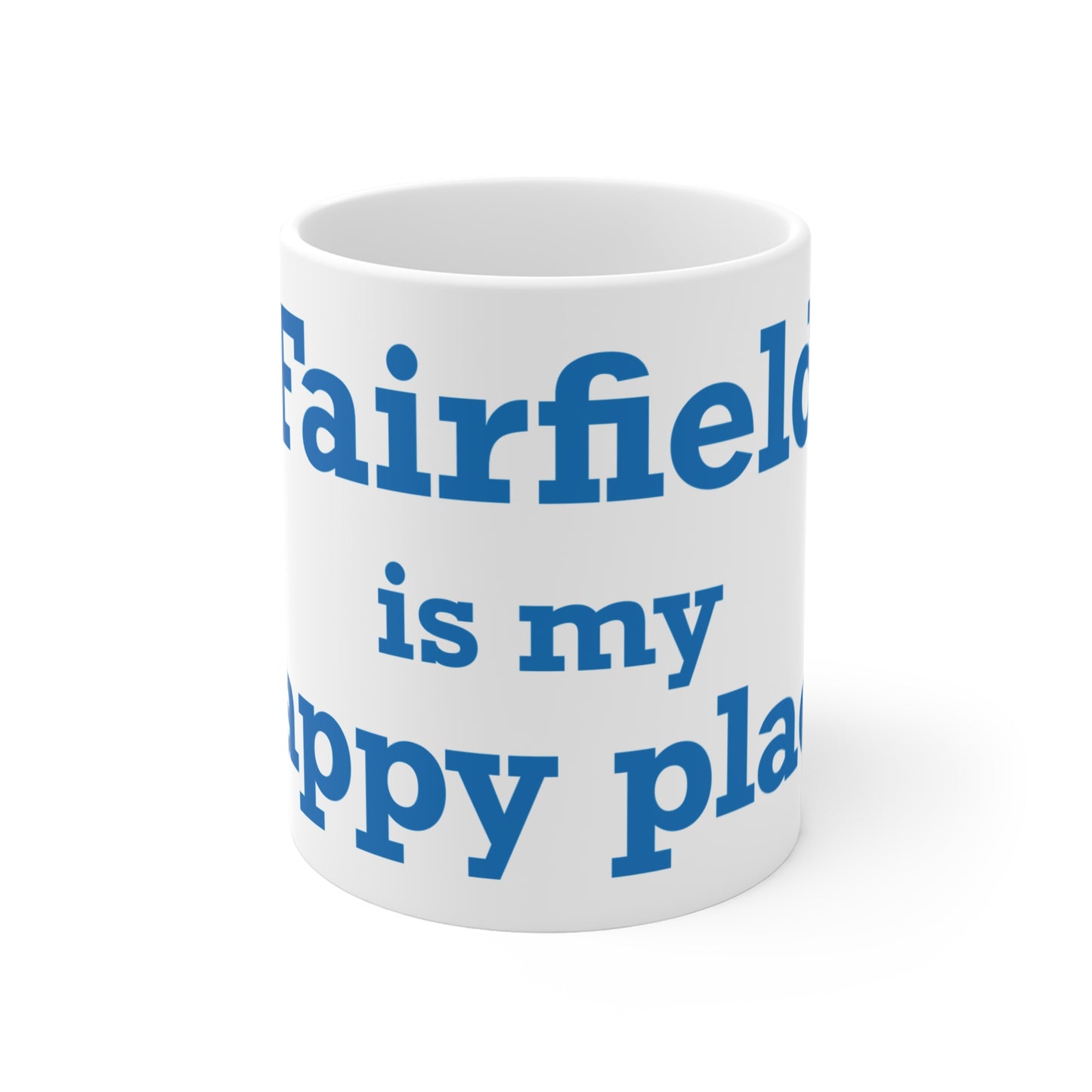 Fairfield Is My Happy Place Mug 11oz