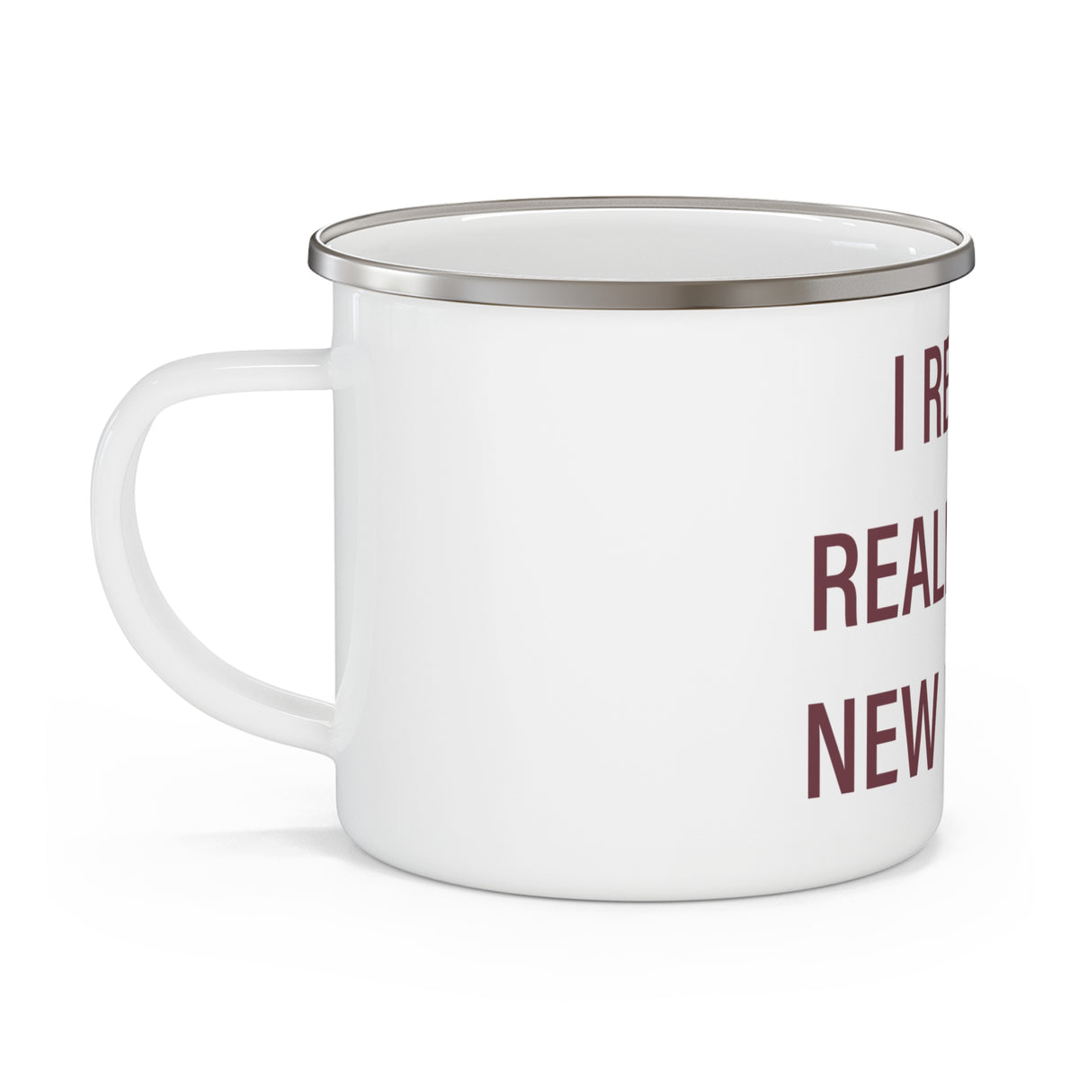 I Really Really Miss New Britain Enamel Camping Mug