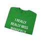 I Really Really Miss Mansfield Unisex Heavy Blend™ Crewneck Sweatshirt