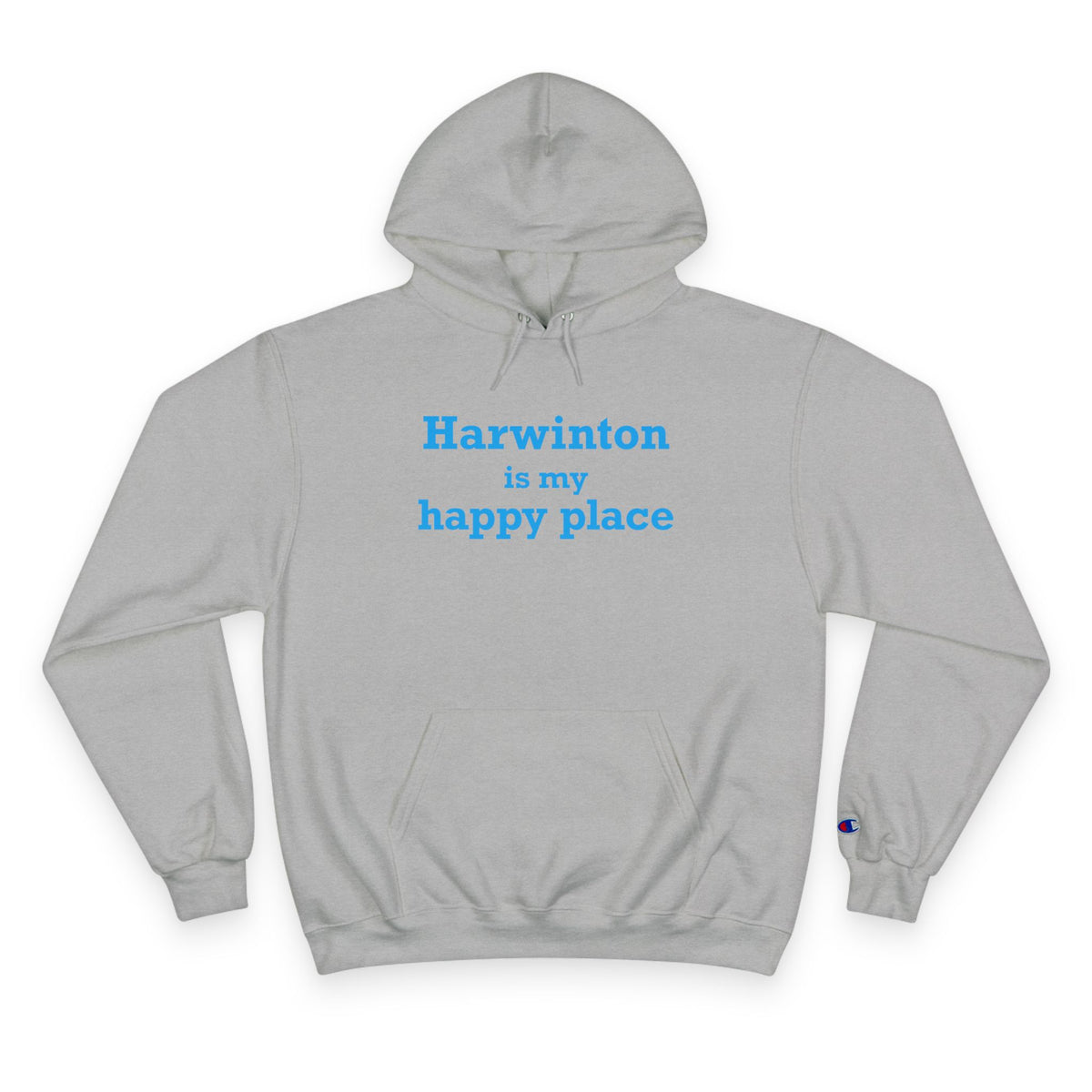 Harwinton is My Happy Place Champion Hoodie