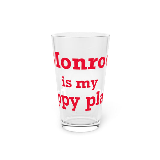 Monroe Is My Happy Place Pint Glass, 16oz