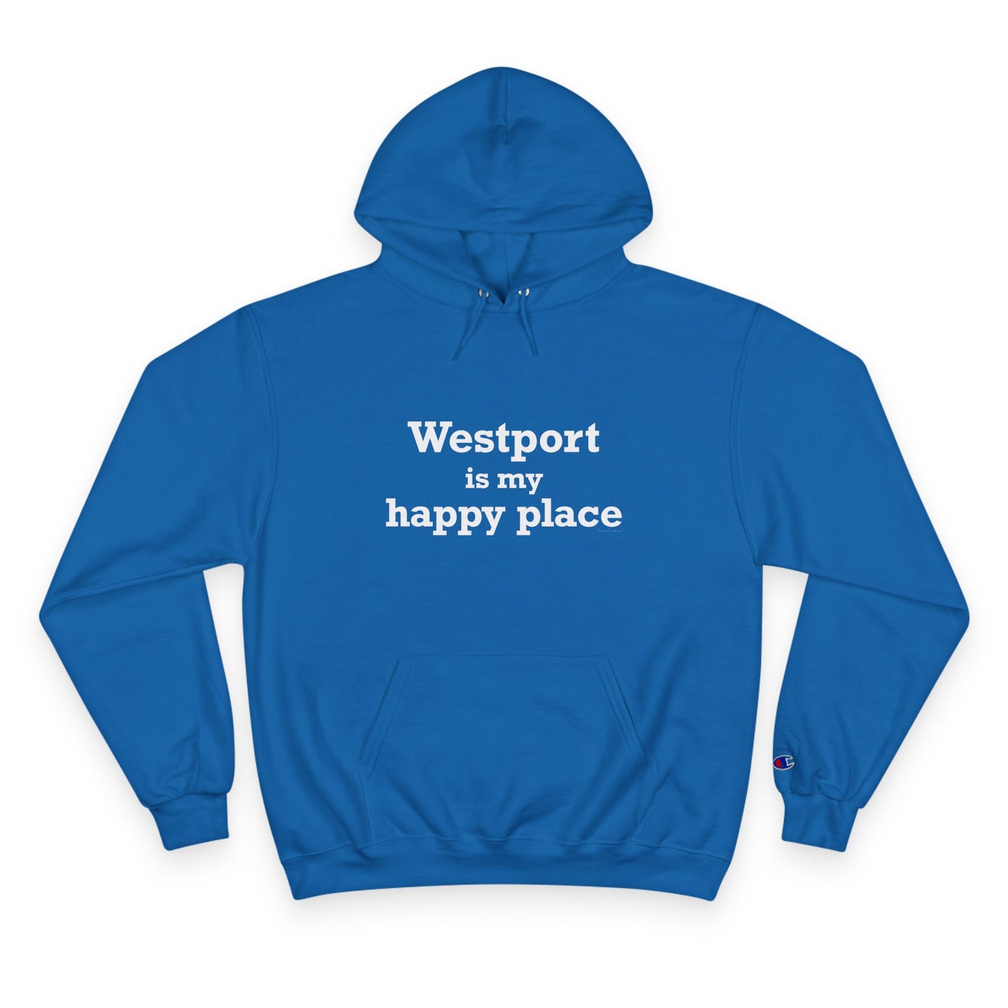 Westport Is My Happy Place Champion Hoodie Sweatshirt