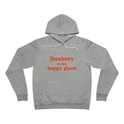 Danbury Is My Happy Place Unisex Sponge Fleece Pullover Hoodie
