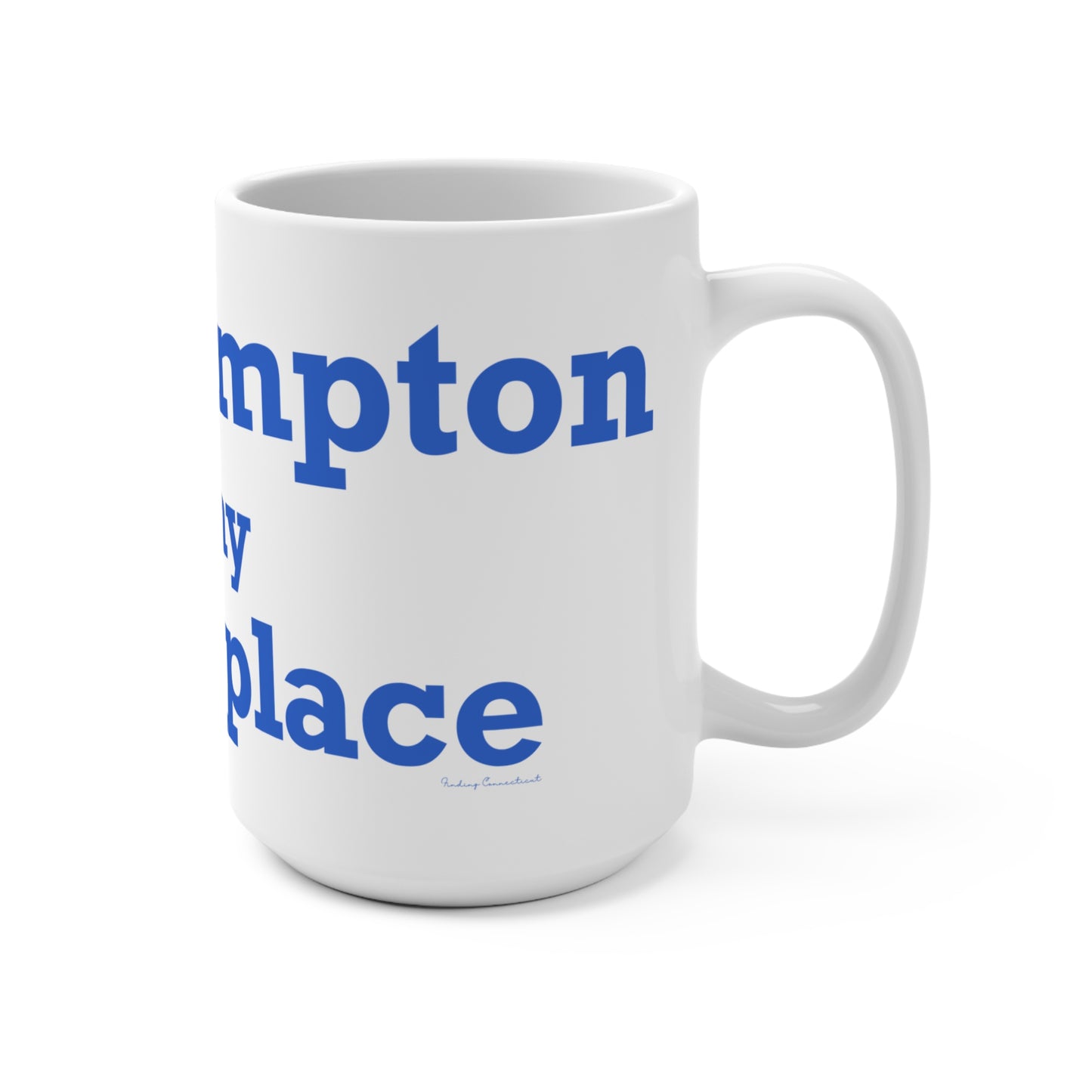 East Hampton is My Happy Place Mug 15oz