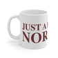 Just a kid from Norfolk Mug 11oz