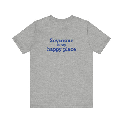 Seymour is My Happy Place Unisex Short Sleeve T-Shirt