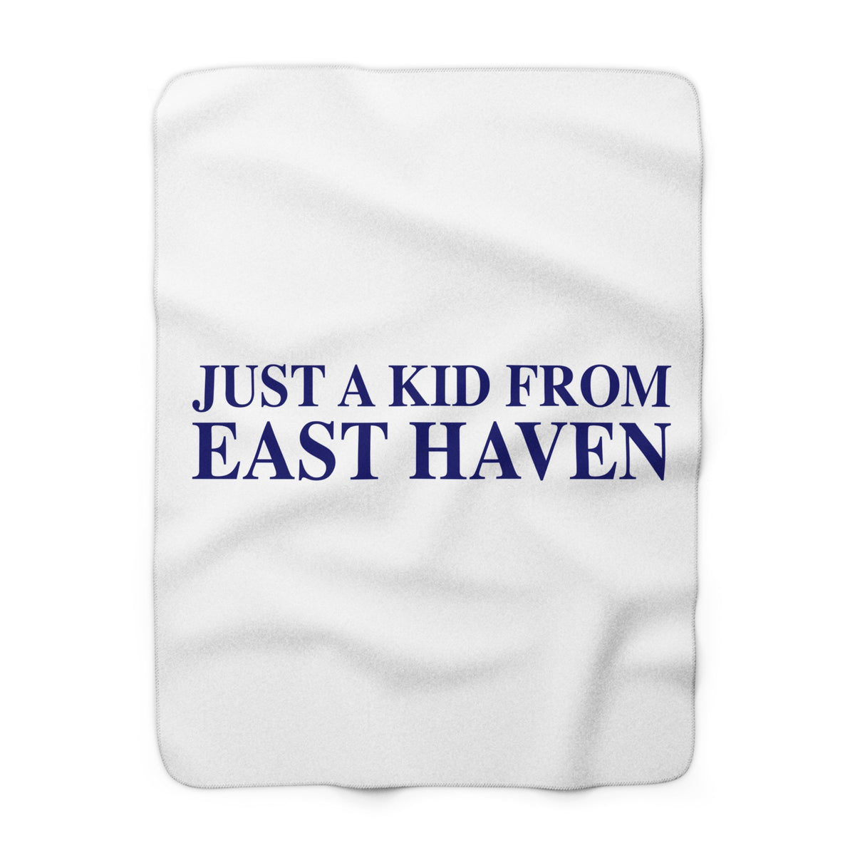 Just a kid from East Haven Sherpa Fleece Blanket