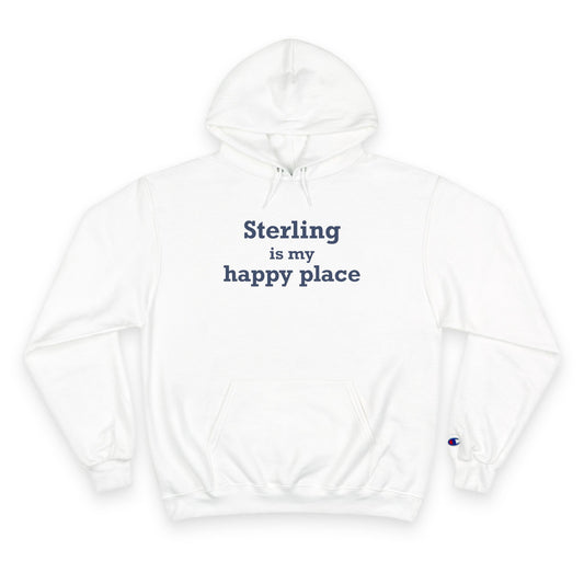 Sterling is My Happy Place Champion Hoodie