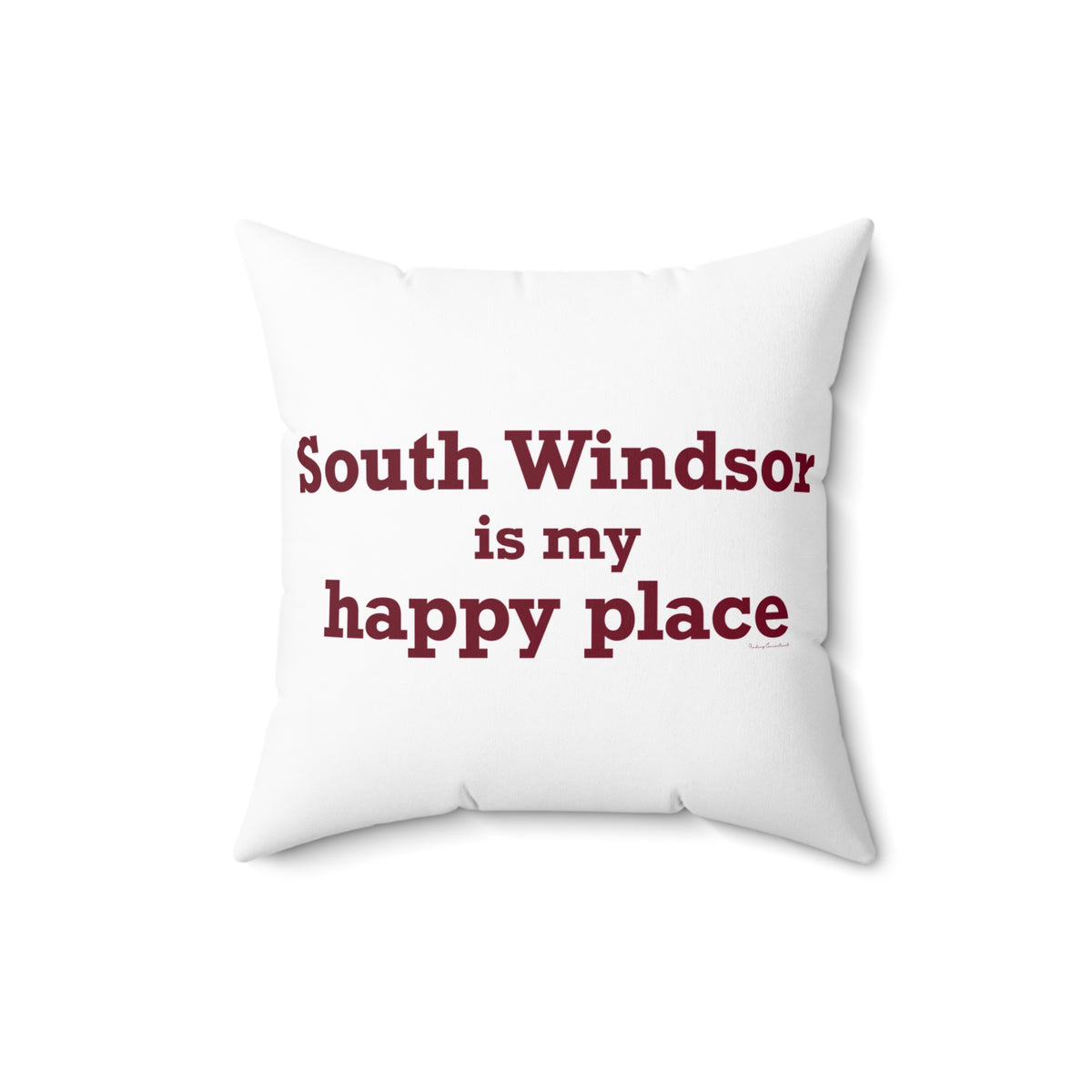 South Windsor is My Happy Place Polyester Square Pillow