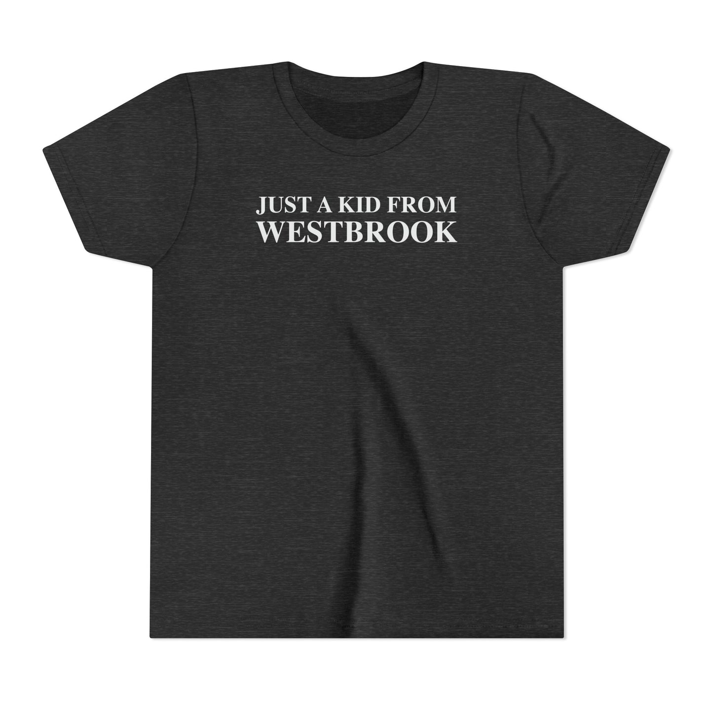 Just a kid from Westbrook Youth Short Sleeve T-Shirt