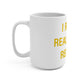 I Really Really Miss Redding Mug 15oz