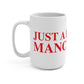 Just a kid from Manchester Mug 15oz
