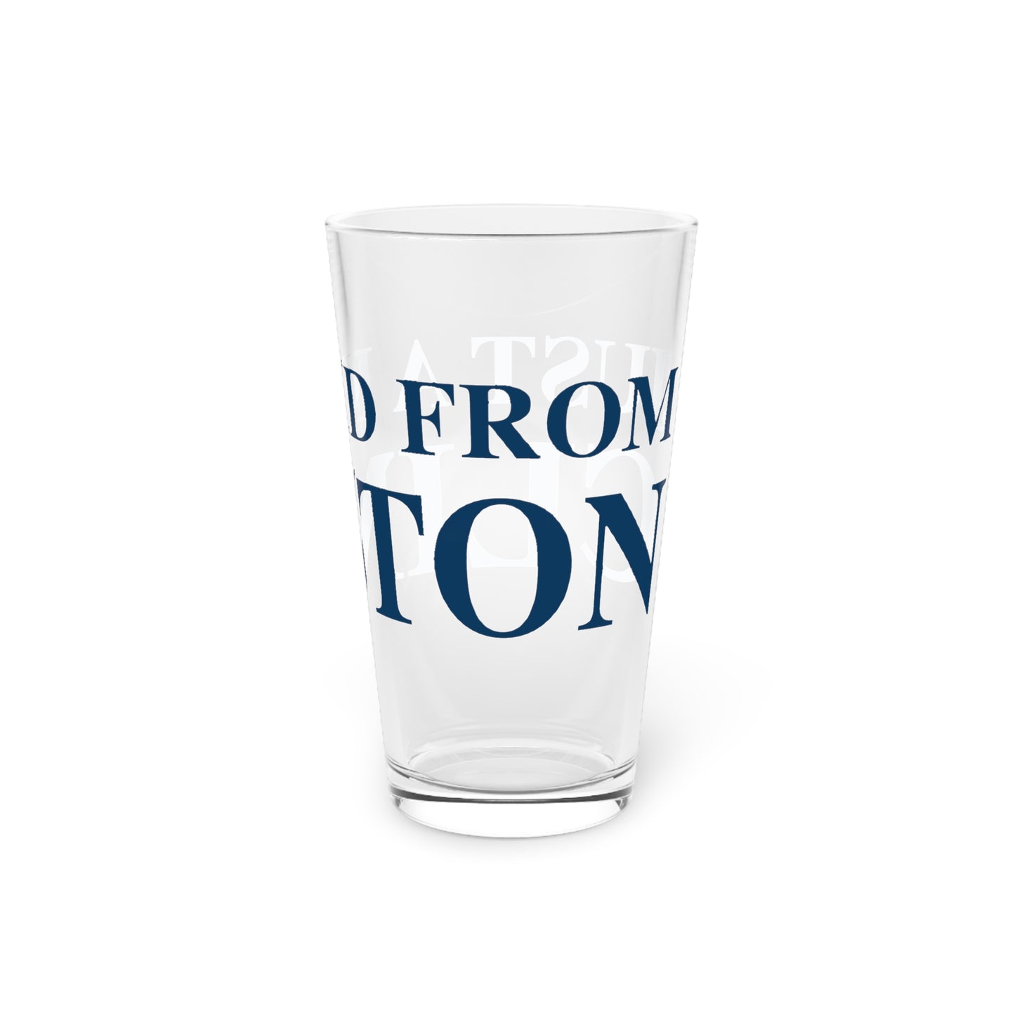 Just a kid from Clinton Pint Glass, 16oz