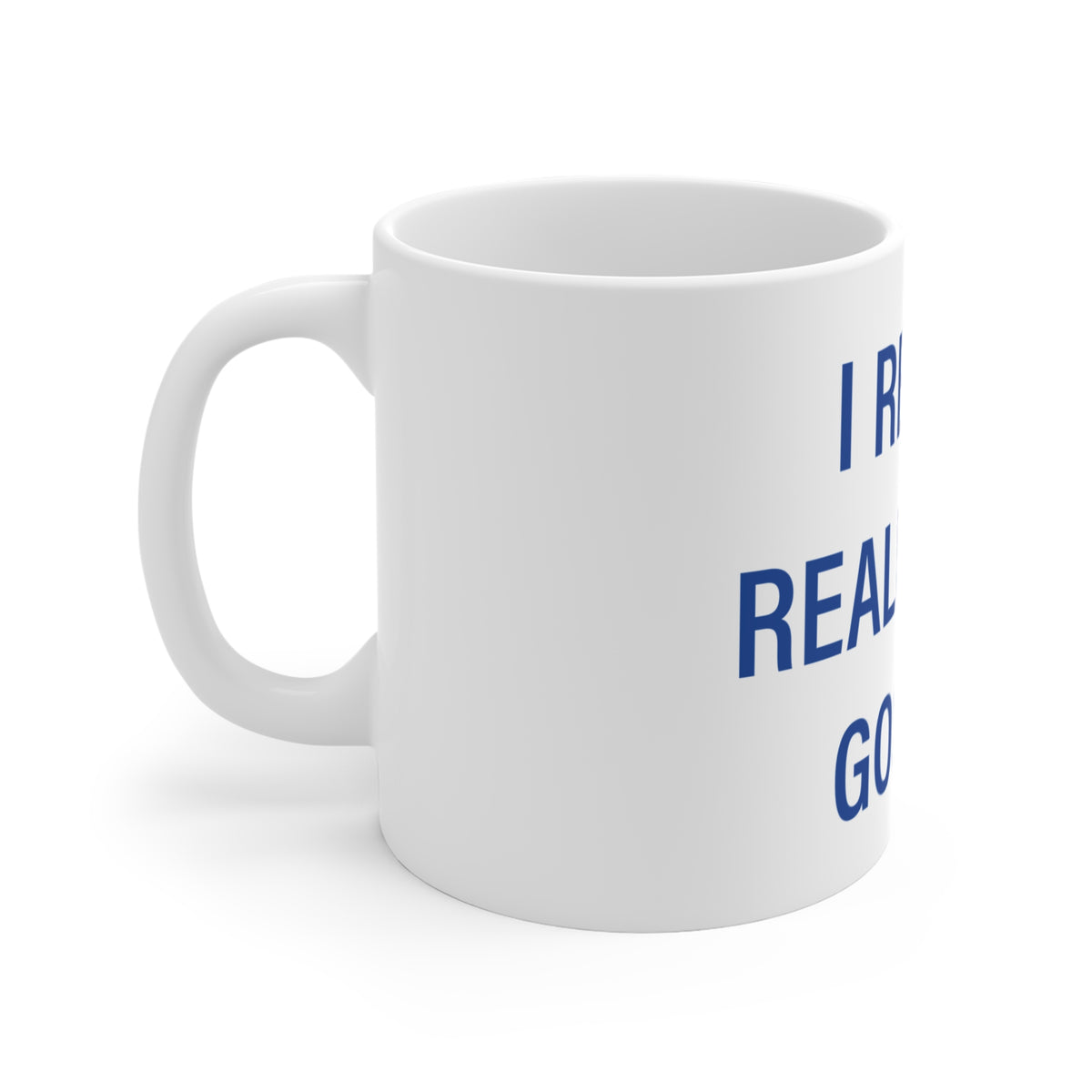 I Really Really Miss Goshen Mug 11oz