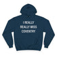 I Really Really Miss Coventry Champion Hoodie