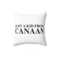 Just a kid from Colebrook Polyester Square Pillow