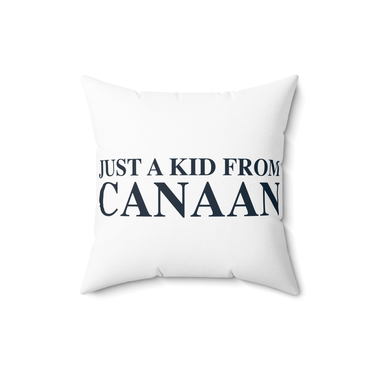 Just a kid from Colebrook Polyester Square Pillow