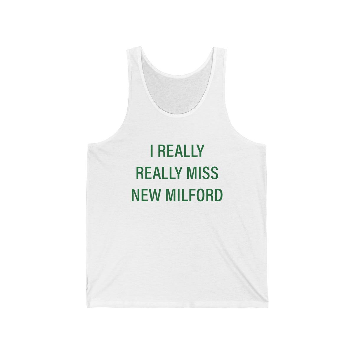 I Really Really Miss New Milford Jersey Tank Top
