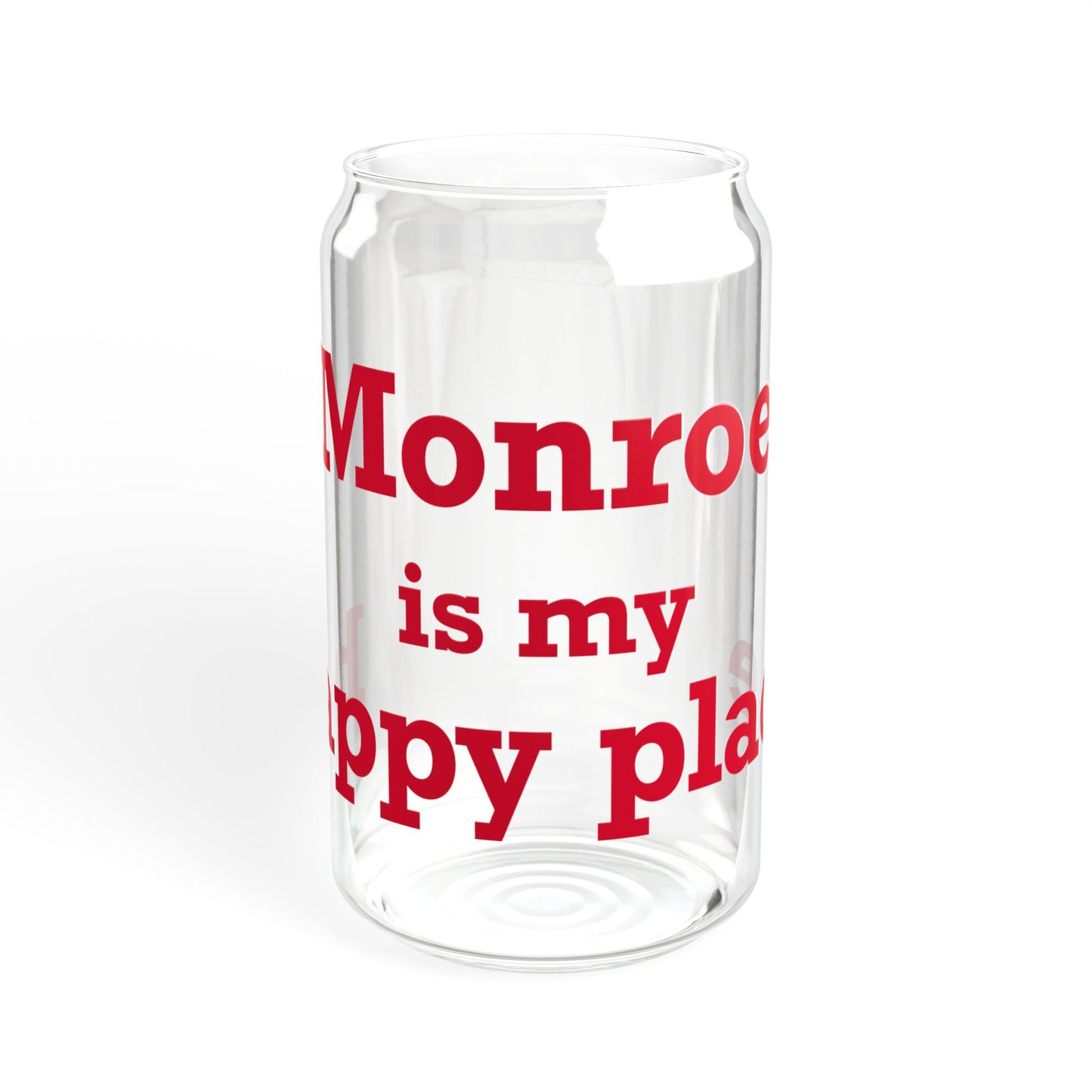 Monroe Is My Happy Place  Sipper Glass, 16oz