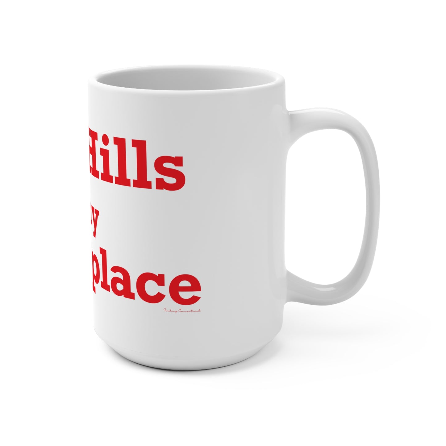 Lake Hills is My Happy Place Mug 15oz
