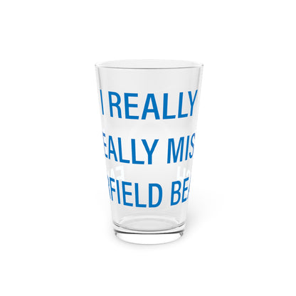 I Really Really Miss Fairfield Beach Pint Glass, 16oz