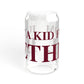 Just a kid from Bethel Sipper Glass, 16oz