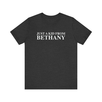 Just a kid from Bethany Unisex Jersey Short Sleeve T-Shirt