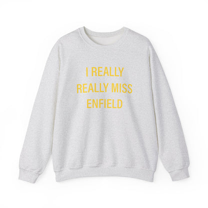 I Really Really Miss Enfield Unisex Heavy Blend™ Crewneck Sweatshirt