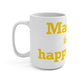 Madison is My Happy Place Mug 15oz