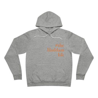 #thehaddamlife Unisex Sponge Fleece Pullover Hoodie