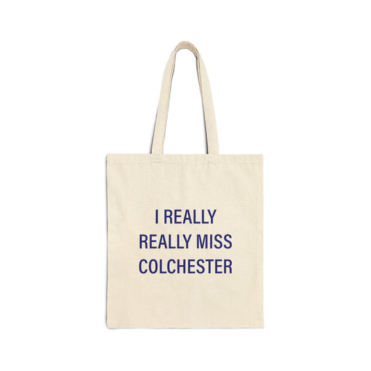 I Really Really Miss Colchester Cotton Canvas Tote Bag