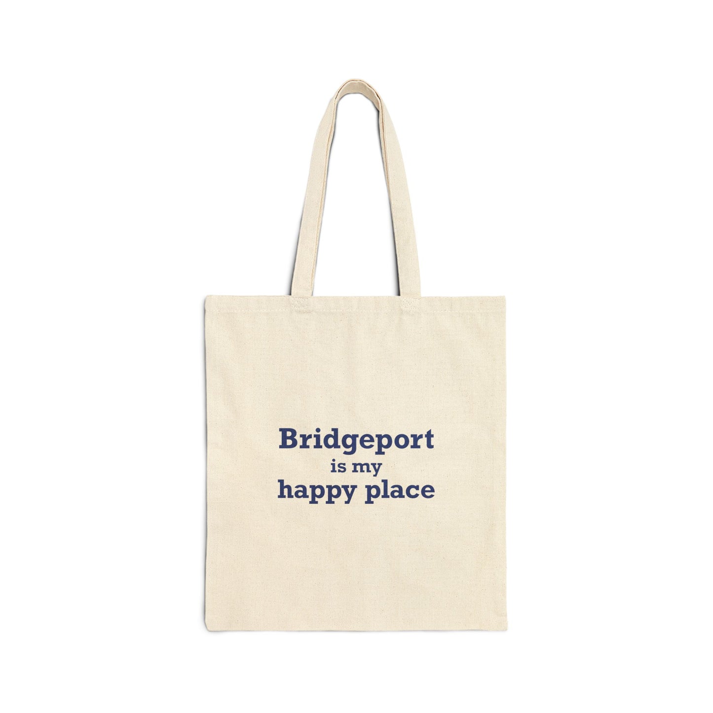 Bridgeport Is My Happy Place Cotton Canvas Tote Bag