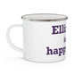 Ellington is My Happy Place Enamel Camping Mug