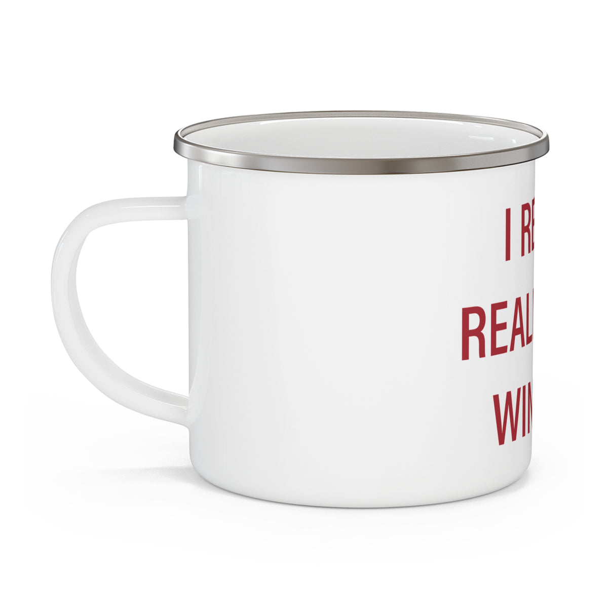 I Really Really Miss Windsor Enamel Camping Mug