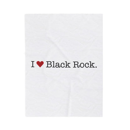 I Heart Black Rock. Velveteen Plush Blanket