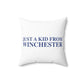Just a kid from Winchester Polyester Square Pillow