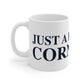 Just a kid from Cornwall Mug 11oz
