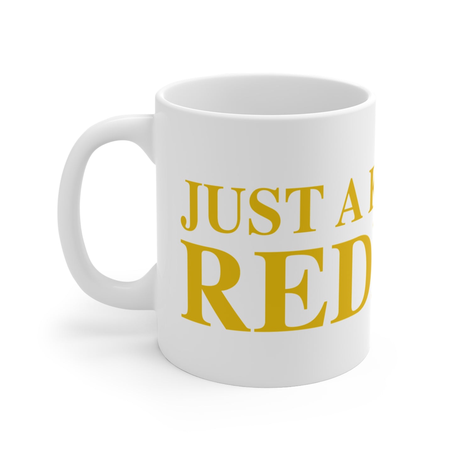 I Really Really Miss Redding Mug 11oz