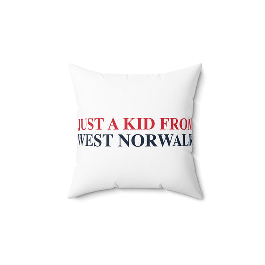 Just a kid from West Norwalk Spun Polyester Square Pillow