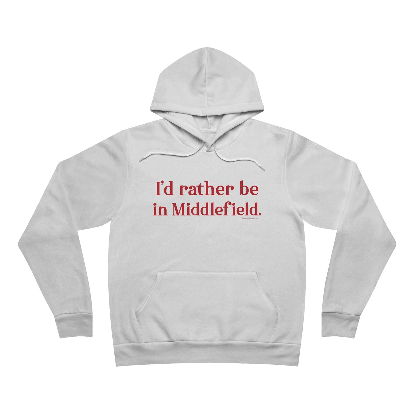 I'd rather be in Middlefield. Unisex Sponge Fleece Pullover Hoodie