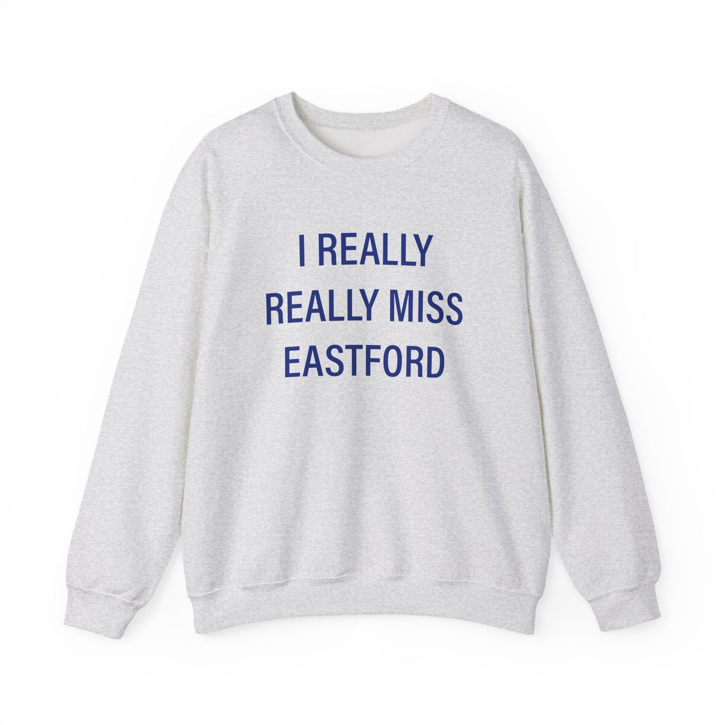 I Really Really Miss Eastford Unisex Heavy Blend™ Crewneck Sweatshirt