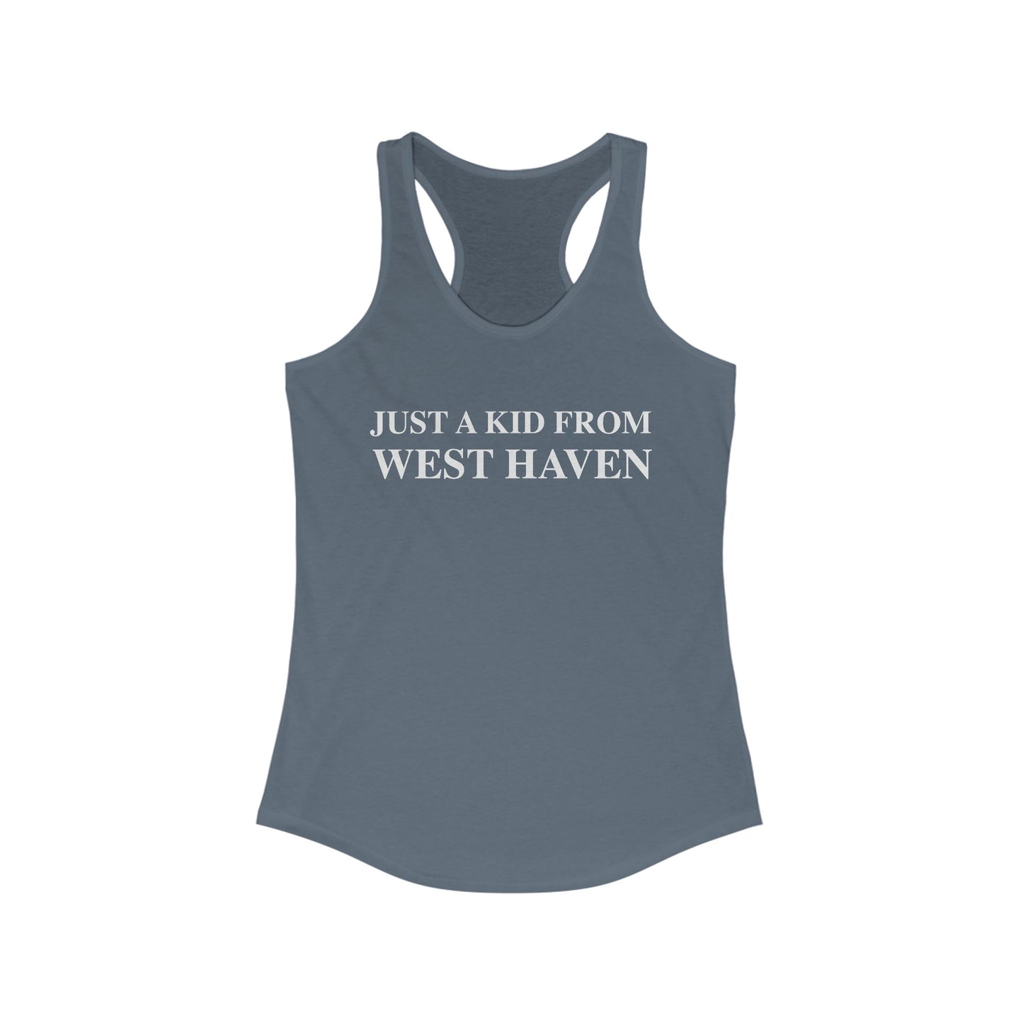 Just a kid from West Haven Women's Ideal Racerback Tank