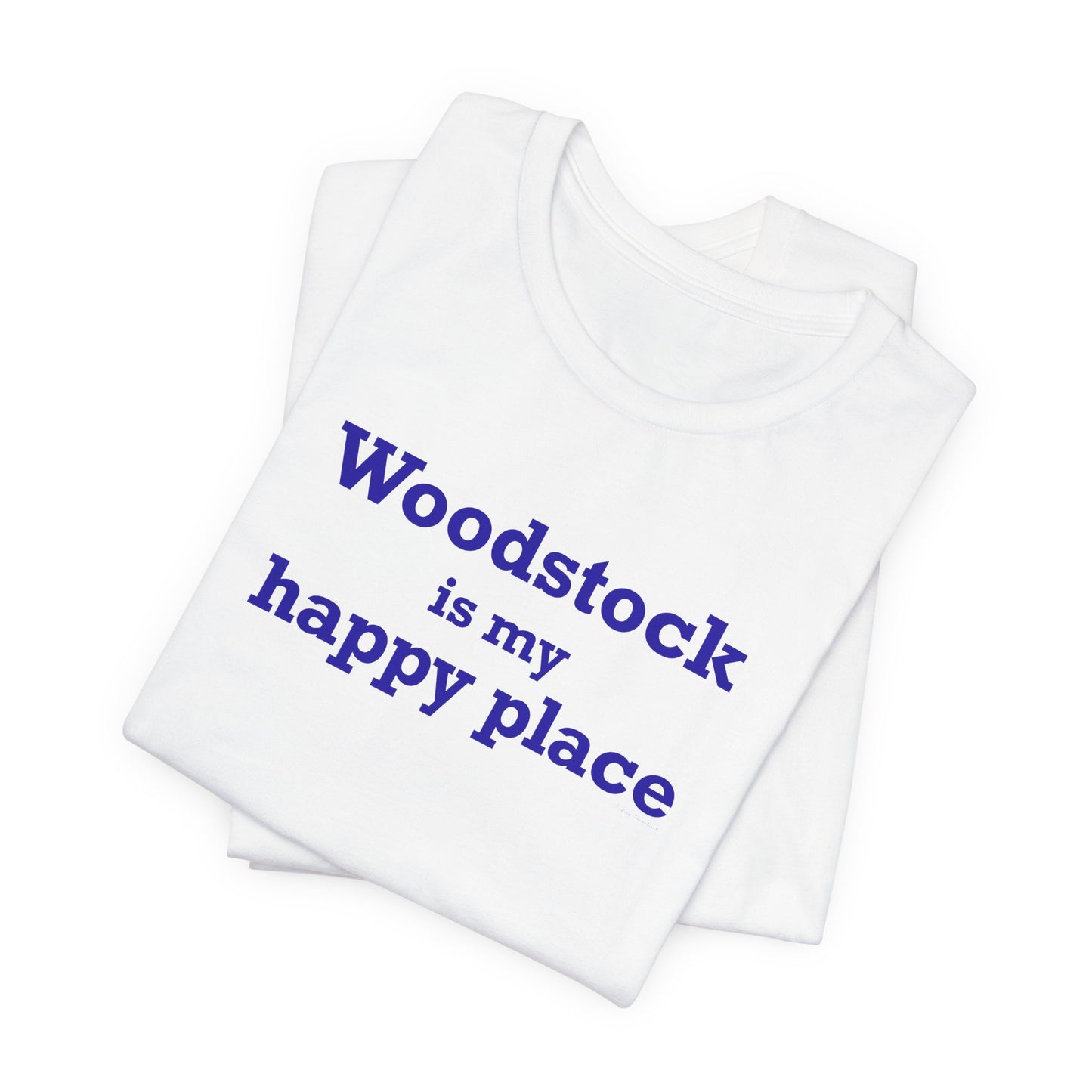 Woodstock is My Happy Place  Unisex Jersey Short Sleeve T-Shirt