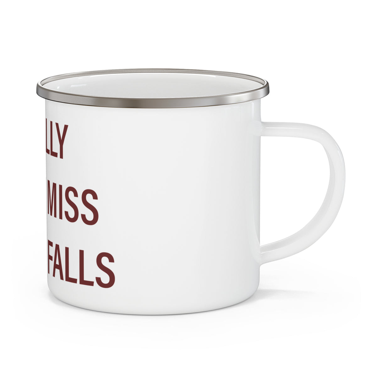 I Really Really Miss Beacon Falls Enamel Camping Mug