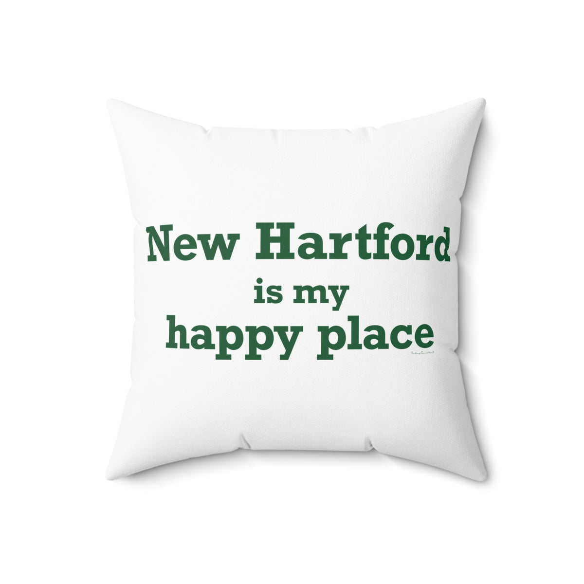 New Hartford is My Happy Place Polyester Square Pillow