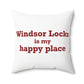 Windsor Locks is My Happy Place Polyester Square Pillow