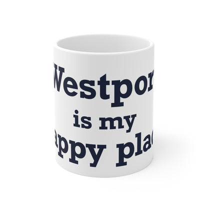 Westport Is My Happy Place Mug 11oz