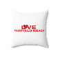 Love Fairfield Beach Spun Polyester Square Pillow