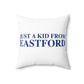 Just a kid from Eastford Spun Polyester Square Pillow